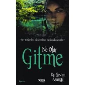 NE OLUR GITME - SEVIM ASIMGIL