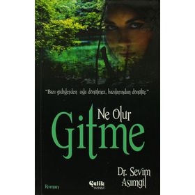 NE OLUR GITME - SEVIM ASIMGIL