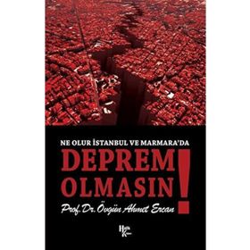 Ne Olur İstanbul'da Deprem Olmasın! - Övgün Ahmet Ercan