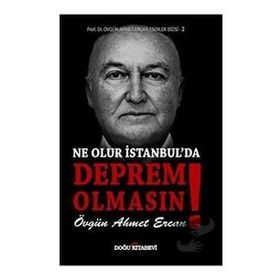Ne Olur İstanbul'da Deprem Olmasın! - Övgün Ahmet Ercan
