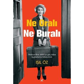 Ne Oralı Ne Buralı - Işıl Öz