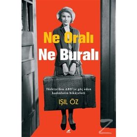 Ne Oralı Ne Buralı - Işıl Öz