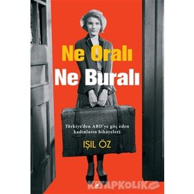 Ne Oralı Ne Buralı - Işıl Öz