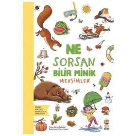 Ne Sorsan Bilir Minik Mevsimler Sincap Kitap