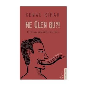 Ne Ülen Bu?! - Kemal Kırar