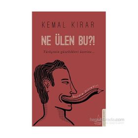 Ne Ülen Bu?! - Kemal Kırar