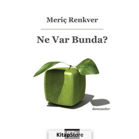 Ne Var Bunda? - Meriç Renkver