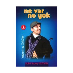 Ne Var Ne Yok - Vahit Sonay Yazgan
