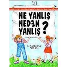NE YANLIŞ NEDEN YANLIŞ? - YEŞİM KESGÜL SERCAN; NUR AKARSU