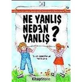 NE YANLIŞ NEDEN YANLIŞ? - YEŞİM KESGÜL SERCAN; NUR AKARSU