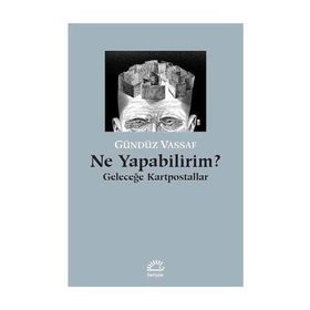 Ne Yapabilirim? / Gündüz Vassaf