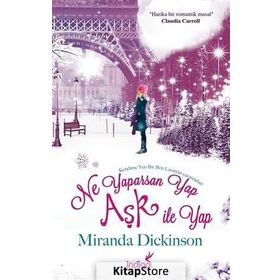 Ne Yaparsan Yap Aşk İle Yap - Miranda Dickinson