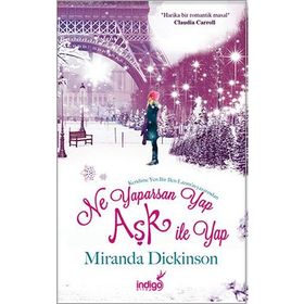 Ne Yaparsan Yap Aşk İle Yap - Miranda Dickinson