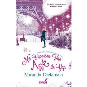 Ne Yaparsan Yap Aşk İle Yap - Miranda Dickinson