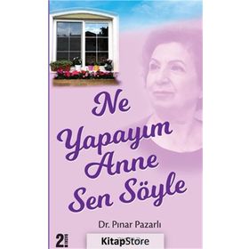 Ne Yapayım Anne Sen Söyle - Pınar Pazarlı