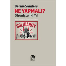 Ne Yapmalı Direnişte İki Yıl - Bernie Sanders