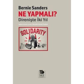 Ne Yapmalı Direnişte İki Yıl - Bernie Sanders