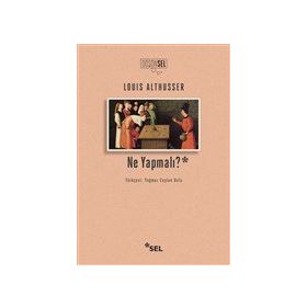 Ne Yapmalı? - Louis Althusser