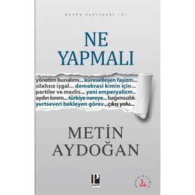 NE YAPMALI - METIN AYDOĞAN