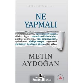 NE YAPMALI - METIN AYDOĞAN