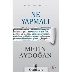 NE YAPMALI - METIN AYDOĞAN