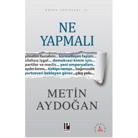 Ne Yapmalı? - Oktay Sinanoğlu