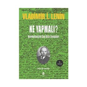 NE YAPMALI? - VLADIMIR İLYİÇ LENIN (ISBN:9786051030715)