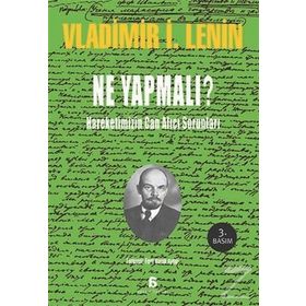 NE YAPMALI? - VLADIMIR İLYİÇ LENIN (ISBN:9786051030715)