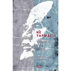 NE YAPMALI? - VLADIMIR İLYİÇ LENIN (ISBN:9786051030715)