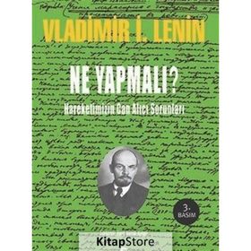 NE YAPMALI? - VLADIMIR İLYİÇ LENIN