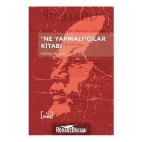 Ne Yapmalıcılar Kitabı - Kemal Okuyan
