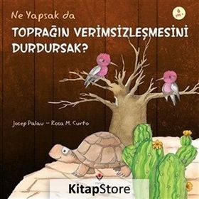 NE YAPSAK DA TOPRAĞIN VERIMSIZLEŞMESINI DURDURSAK? - JOSEP PALAU