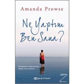 Ne Yaptım Ben Sana? - Amanda Prowse
