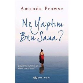 Ne Yaptım Ben Sana? - Amanda Prowse