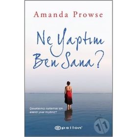 Ne Yaptım Ben Sana? - Amanda Prowse