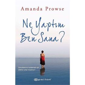 Ne Yaptım Ben Sana? - Amanda Prowse