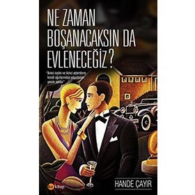 Ne Zaman Boşanacaksın da Evleneceğiz? - Hande Çayır