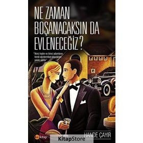 Ne Zaman Boşanacaksın da Evleneceğiz? - Hande Çayır