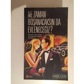 Ne Zaman Boşanacaksın da Evleneceğiz? - Hande Çayır