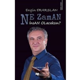 Ne Zaman İnsan Olacaksın? - Engin Erarslan - Karina Yayınevi