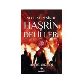 Nebe Suresinde Haşrin Delilleri - Niyazi Beki