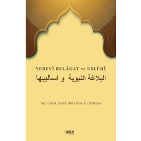 Nebevi Belagat ve Uslübü - Yasir Amer İbrahim Alothman