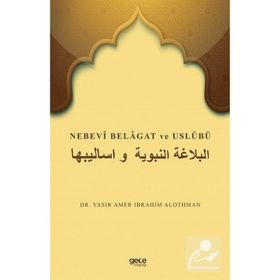 Nebevi Belagat ve Uslübü - Yasir Amer İbrahim Alothman