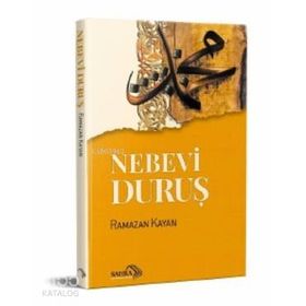 Nebevi Duruş - Ramazan Kayan