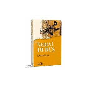 Nebevi Duruş - Ramazan Kayan