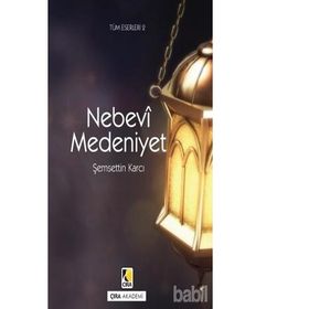 Nebevi Medeniyet - Şemsettin Karcı