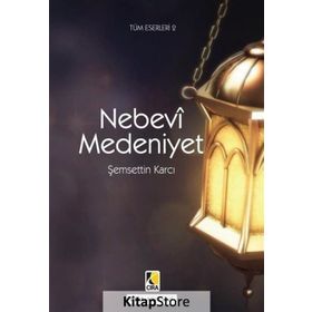 Nebevi Medeniyet - Şemsettin Karcı