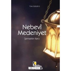 Nebevi Medeniyet - Şemsettin Karcı