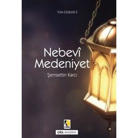 Nebevi Medeniyet - Şemsettin Karcı