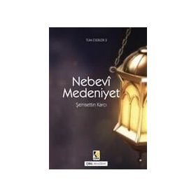 Nebevi Medeniyet - Şemsettin Karcı